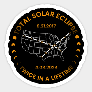 Total solar eclipse twice in a lifetime Sticker